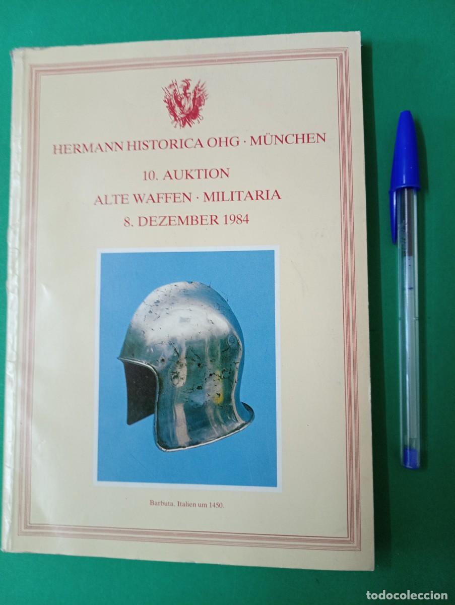 Military Antiques: Antiguo Cat&aacute;logo HERMANN HISTORICA. Subasta 1984. Armas, espadas, Uniformes ... Militaria ...