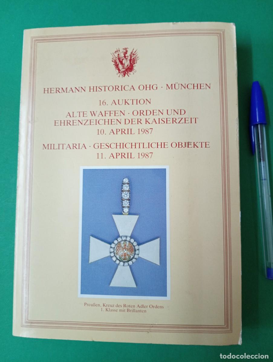 Militaria: Antiguo libro Cat&aacute;logo HERMANN HISTORICA. Subasta 1987. Armas, espadas, Uniformes ... Militaria