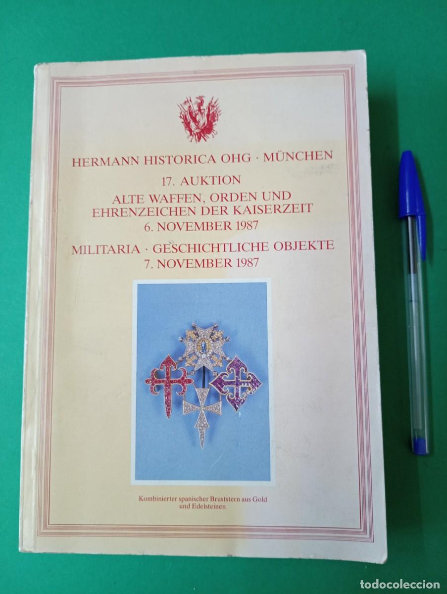 Militaria: Antiguo libro Cat&aacute;logo de HERMANN HISTORICA. Subasta 1987. Armas, Espadas, Uniformes ... Militaria