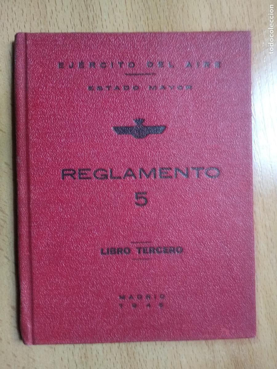 Militaria: REGLAMENTO 5 MILITAR EJERCITO DEL AIRE ESTADO MAYOR AVIACION 1945