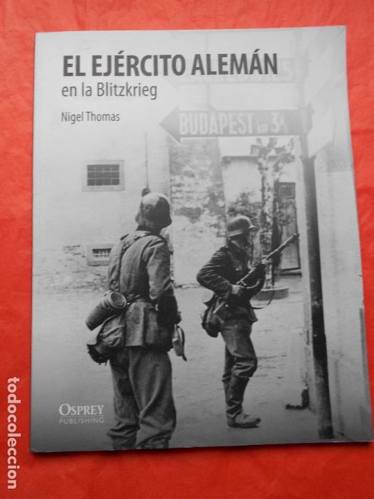 Militaria: EL EJERCITO ALEMAN EN LA BLITZKRIEG OSPREY