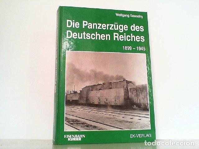 die panzerzüge des deutschen reiches 1904-1945 - Kaufen Bücher und 