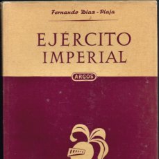 Militaria: 1951 EJÉRCITO IMPERIAL FERNANDO DÍAZ PLAJA LIBRERÍA EDITORIAL ARGOS - COLECCIÓN ESTO ES ESPAÑA. Lote 397784009
