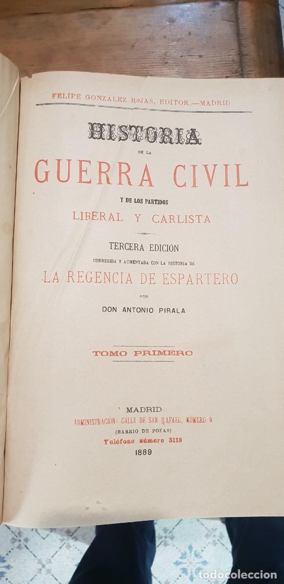 Militaria: Historia de la guerra civil 4 tomos 2 parte .liberal y carlistas