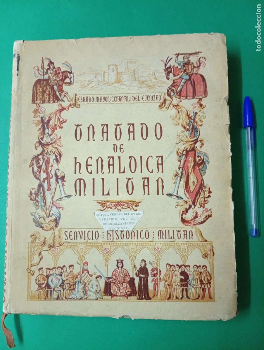 Militaria: Antiguo libro TRATADO DE HERALDICA MILITAR. Madrid 1951. Estado Mayor Central del Ej&eacute;rcito.
