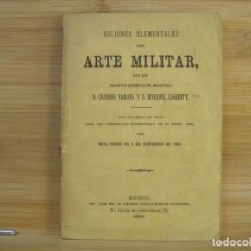 Militaria: NOCIONES ELEMENTALES DEL ARTE MILITAR-TENIENTES VARONA Y LLORENTE-LIBRO AÑO 1882-VER FOTOS-(K-9551). Lote 401368219