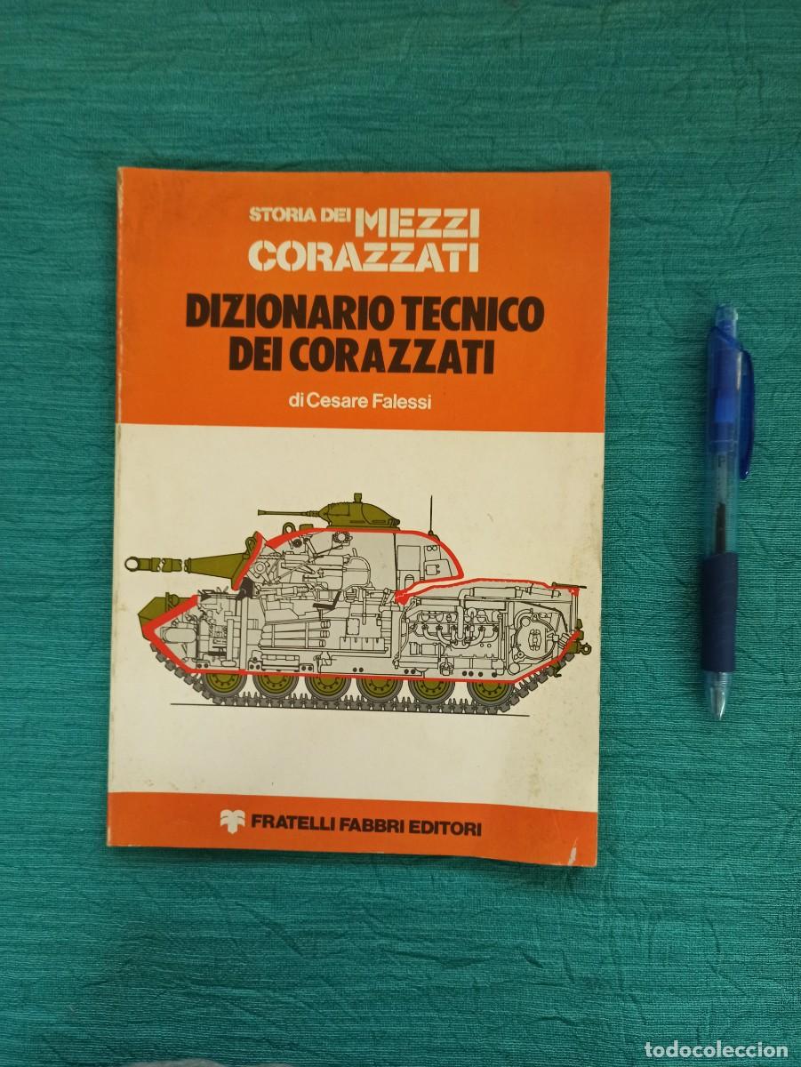 Militaria: Antiguo libro catalogo Dizionario Tecnico dei Corazzati. 1976.