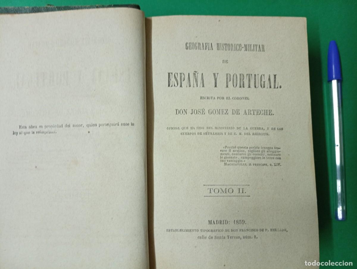 Militaria: Antiguo libro Geograf&iacute;a Hist&oacute;rico-Militar de ESPA&Ntilde;A Y PORTUGAL. Tomo II MADRID 1859.