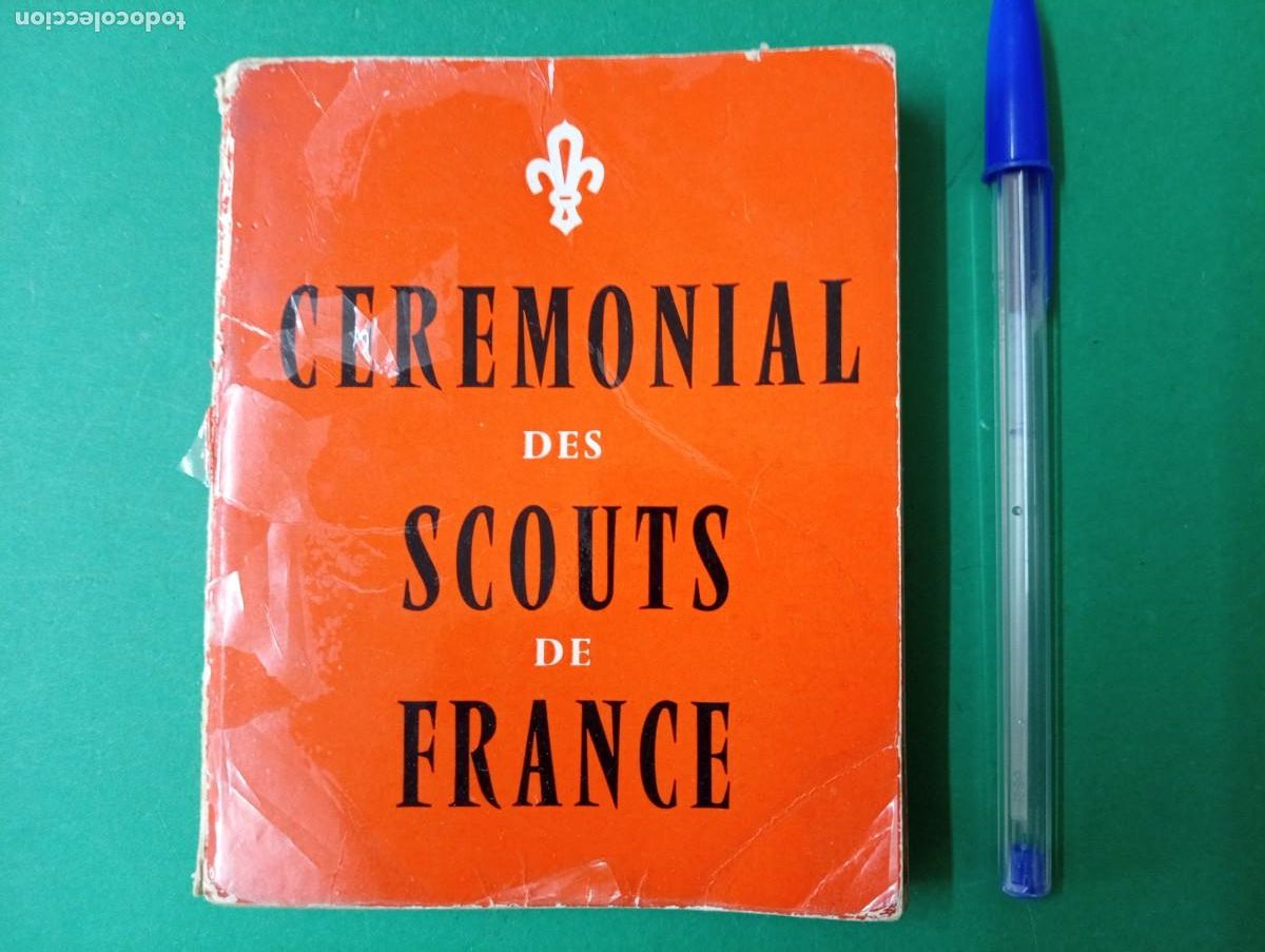 Militaria: Antiguo libro de Boy Scouts: CEREMONIAL DES SCOUTS DE FRANCE. Par&iacute;s, en franc&eacute;s.