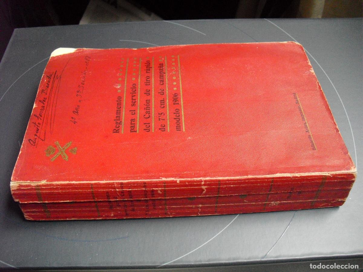 Militaria: REGLAMENTO PARA EL SERVICIO DEL CA&Ntilde;ON DE TIRO R&Aacute;PIDO DE 7,5 CMS DE CAMPA&Ntilde;A MOD 1906