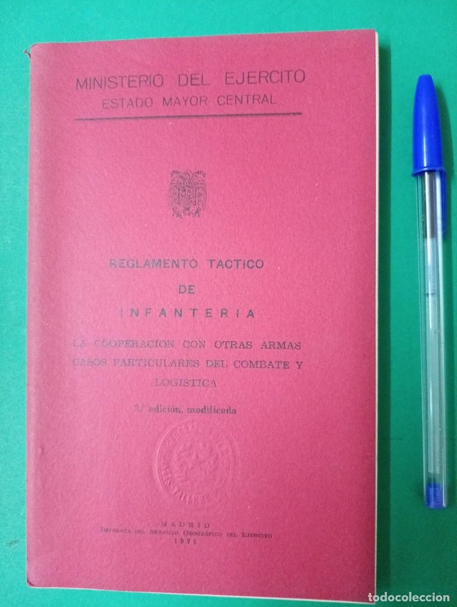 Militaria: Antiguo libro del Ministerio del Ej&eacute;rcito - Reglamento T&aacute;ctico de Infanter&iacute;a. Madrid 1971.