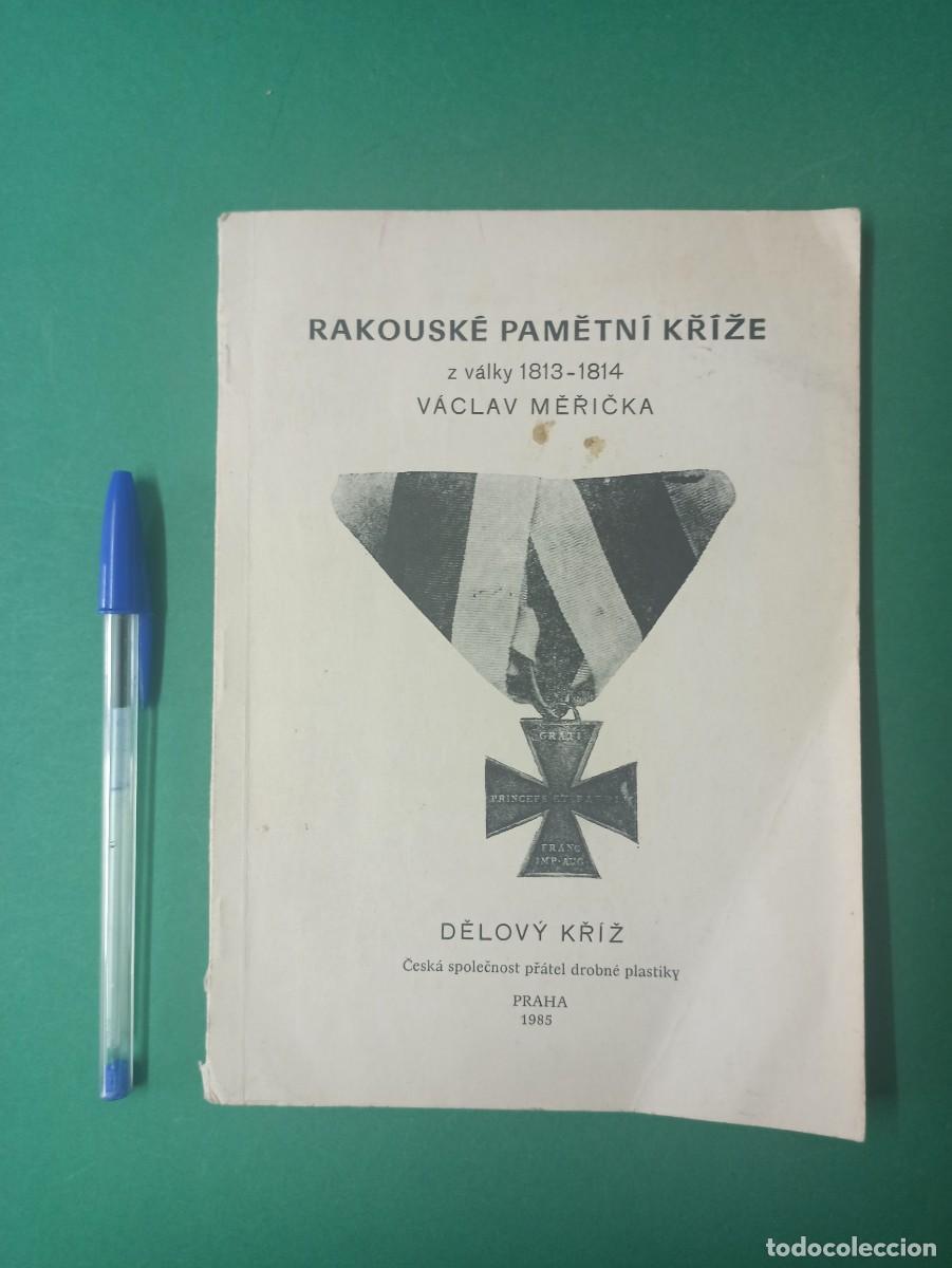Militaria: Antiguo libro Catalogo de medallas checas. Cruz Conmemorativa Austriaca. De la Guerra 1813-1814.