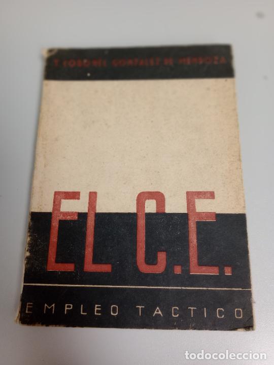 Militaria: EL CUERPO DEL EJERCITO GENERALIDADES EMPLEO TACTICO T. CORONENEL ANGEL GONZALEZ DE MENDOZA 1942