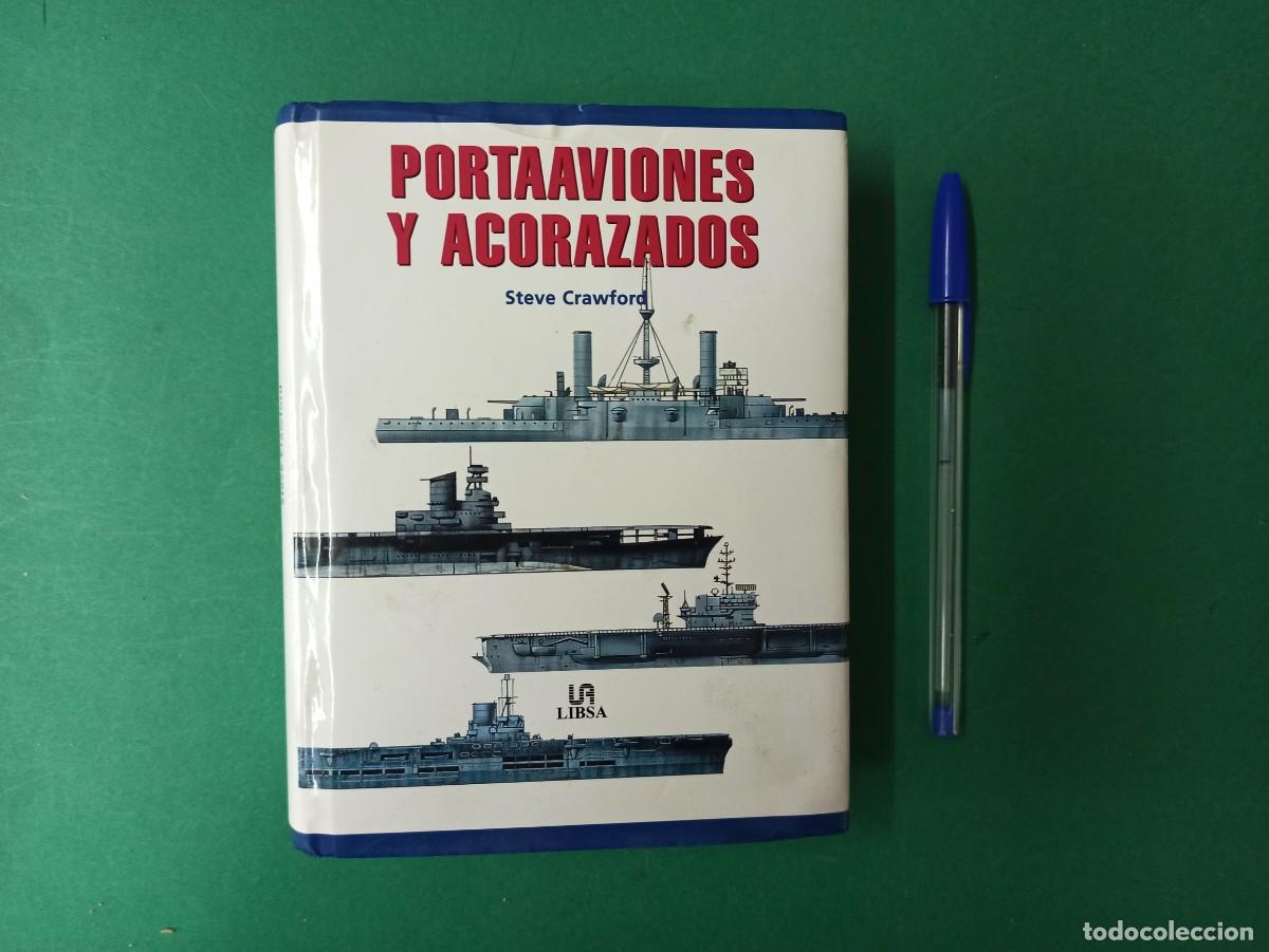 Militaria: Antiguo libro Catalogo Portaviones y Acorazados. 2011. Buques de guerra.