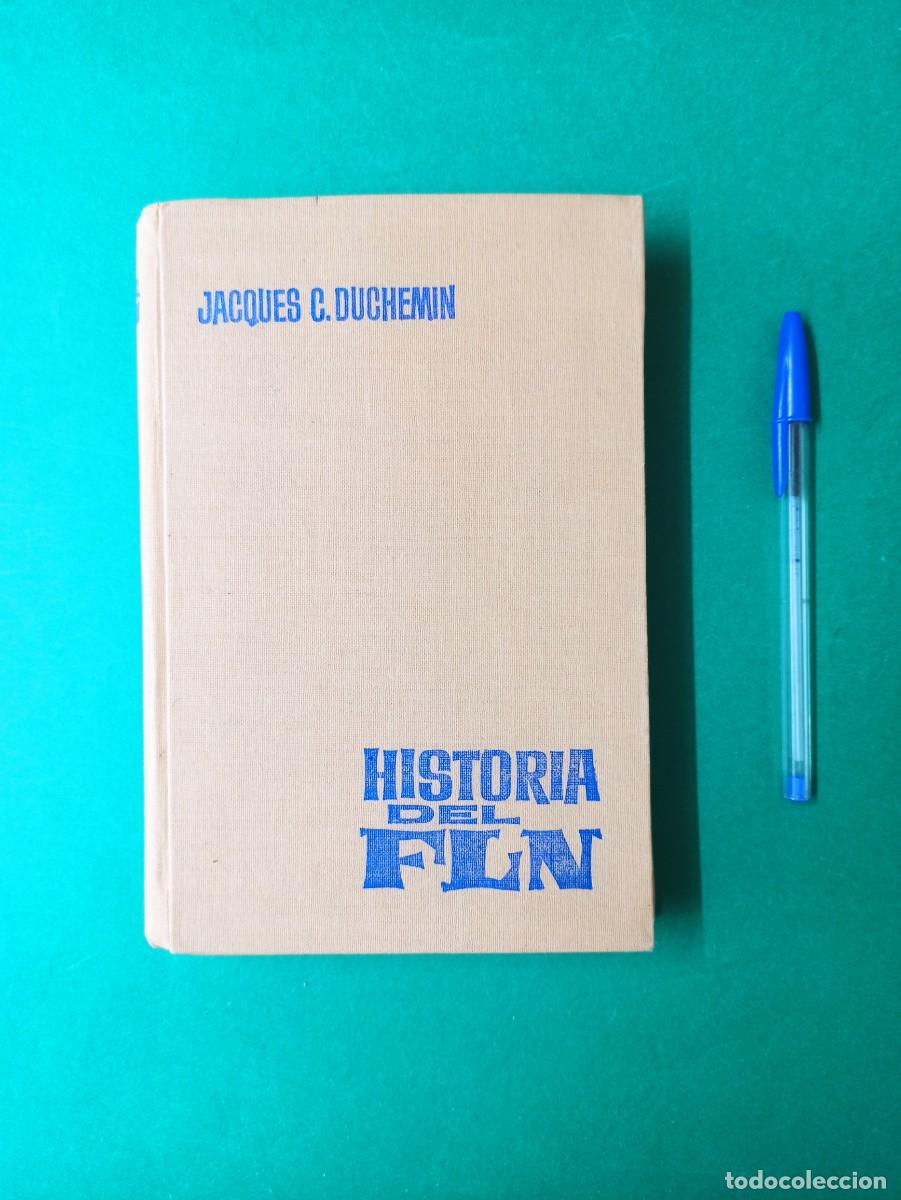 Militaria: Antiguo libro Historia del FLN. Historia del Frente de Liberaci&oacute;n Nacional. 1963. Algeria.