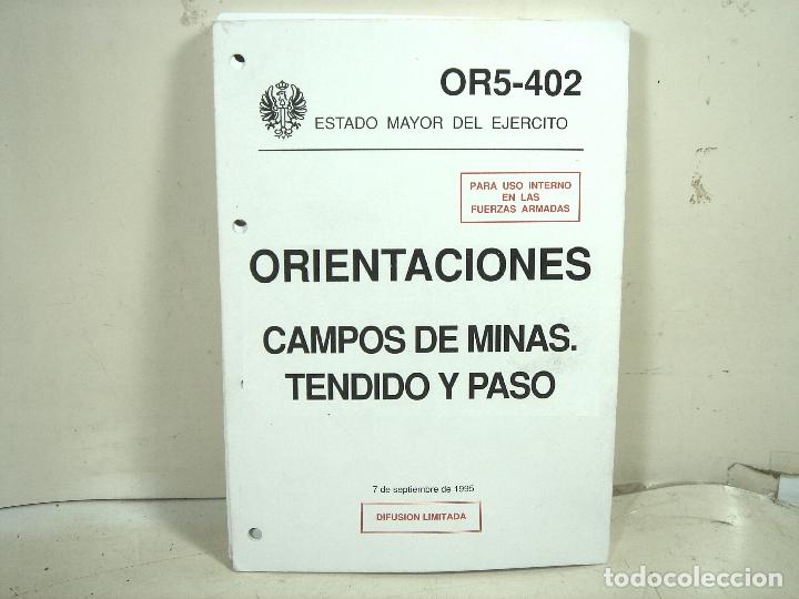 Militaria: 1995 ORIENTACIONES CAMPOS DE MINAS TENDIDO Y PASO-EJ&Eacute;RCITO ESPA&Ntilde;A FUERZAS ARMADAS OR5-402 LIBRO