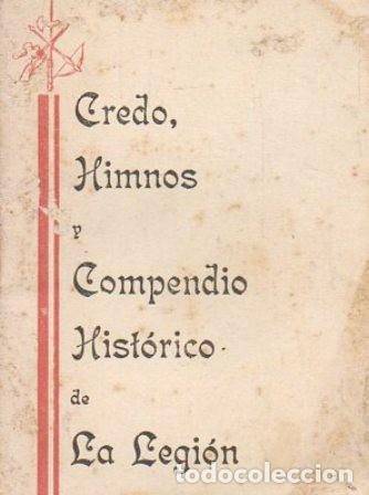 Militaria: CREDO, HIMNOS Y COMPENDIO HISTORICO DE LA LEGION - A-FOLLETO-223