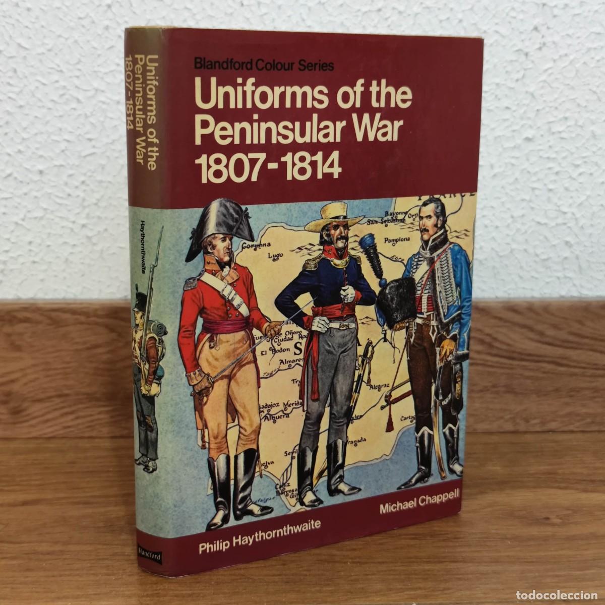 Military Antiques: UNIFORMES MILITARES - UNIFORMS OF THE PENINSULAR WAR 1807-1814 - GUERRA DE LA INDEPEDENCIA