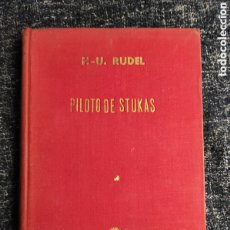 Militaria: PILOTO DE STUKAS / HANS U. RUDEL -ED. EDITORIAL AERONAUTICA 1960