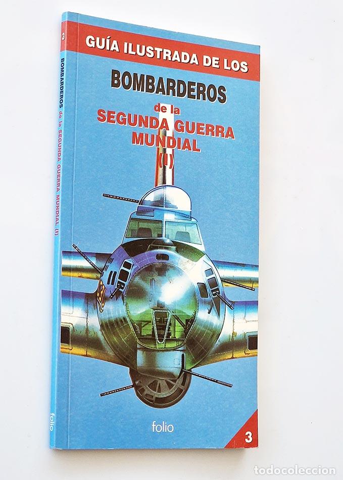 Militaria: GU&Iacute;A ILUSTRADA DE LOS BOMBARDEROS de la SEGUNDA GUERRA MUNDIAL. ( I )