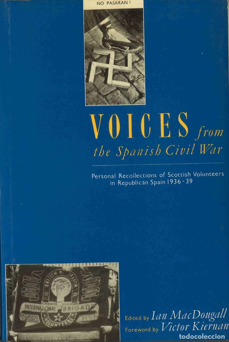Militaria: Voices from the Spanish Civil War. Scottish Volunteers 1936-1939
