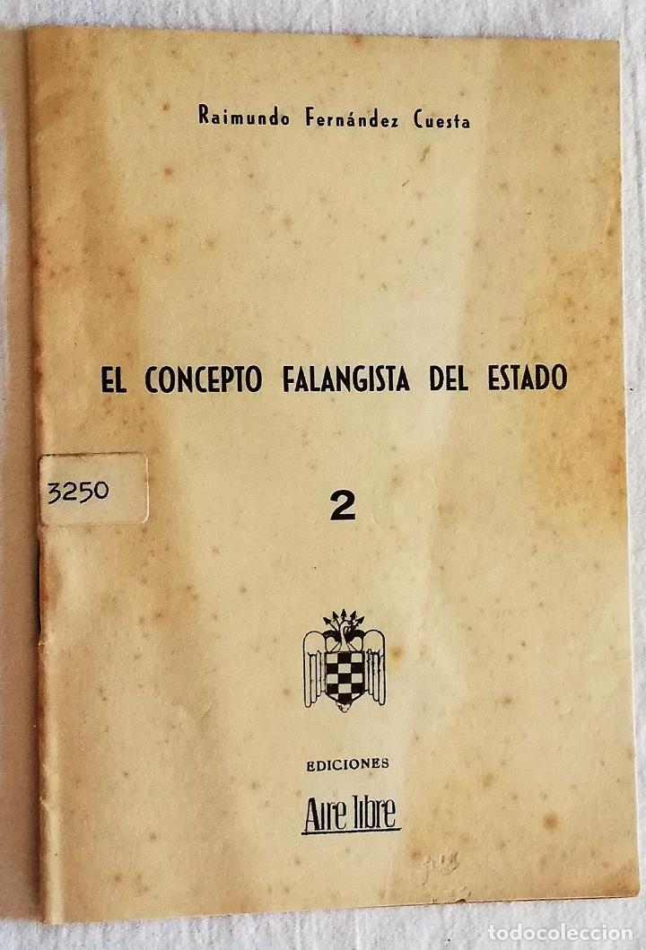 Militaria: EL CONCEPTO FALANGISTA DEL ESTADO 2 RA&Iacute;MUNDO FERNANDEZ CUESTA FRENTE DE JUVENTUDES