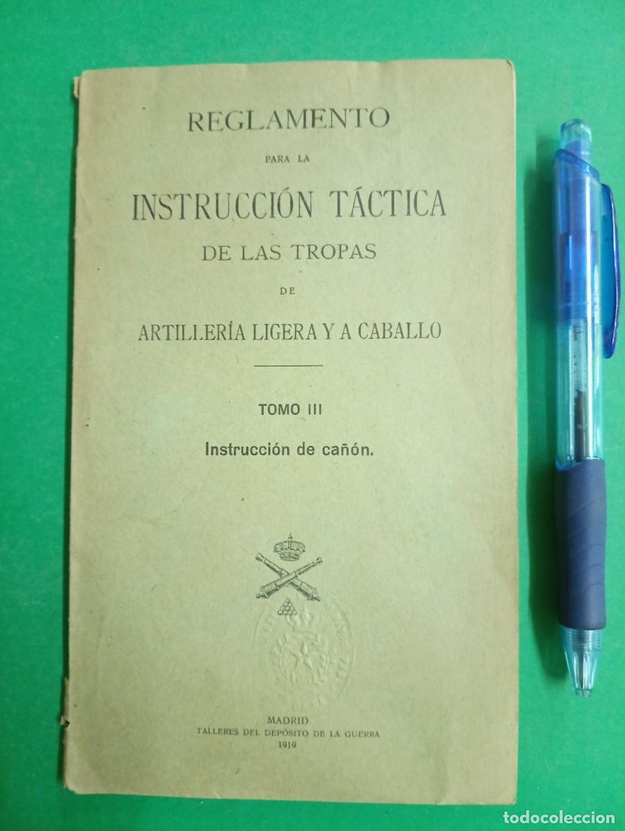 Militaria: Antiguo libro REGLAMENTO para la INSTRUCCION TACTICA de las Tropas ... Madrid 1919.