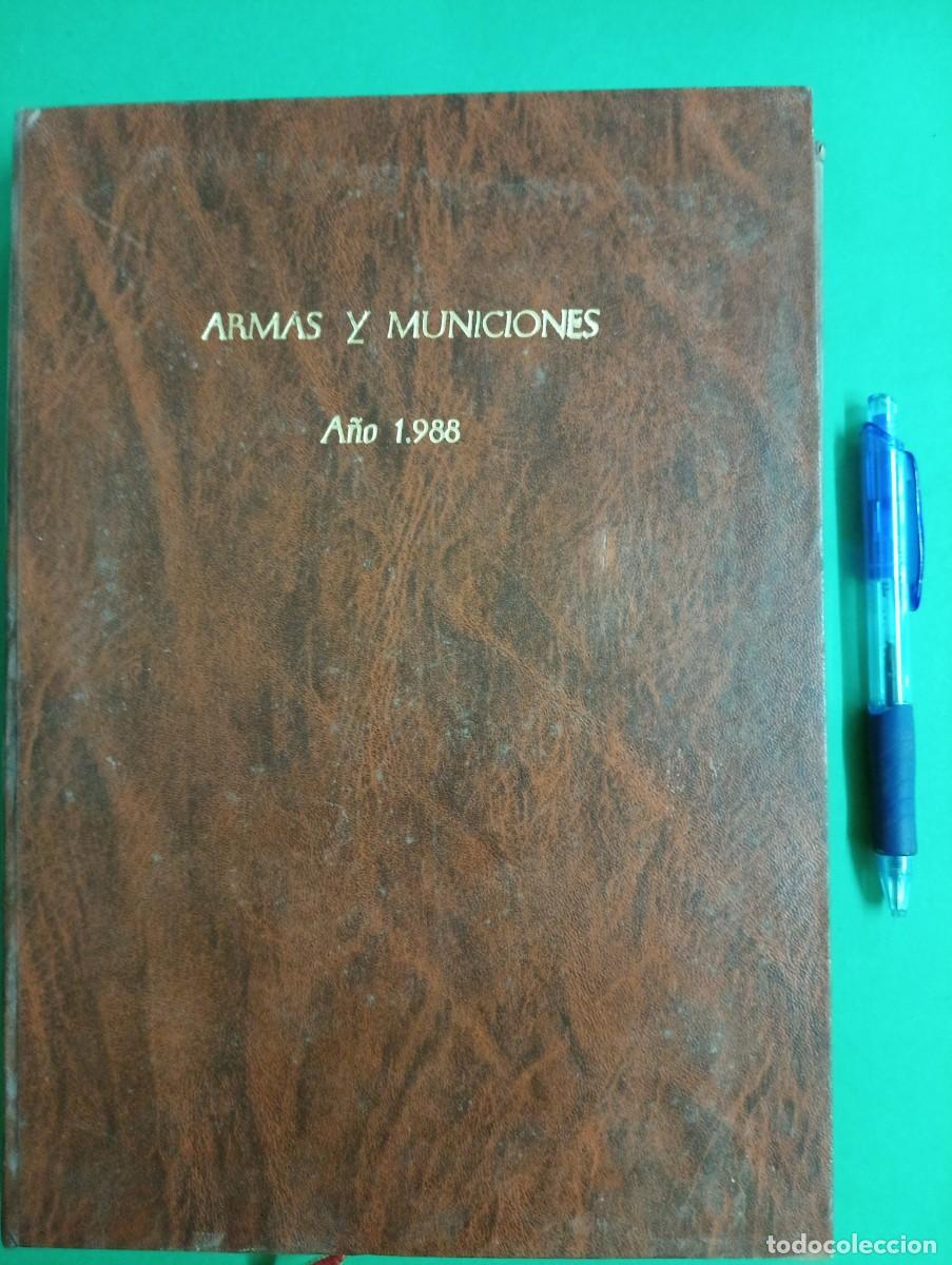 Militaria: Antiguo libro-tomo ARMAS Y MUNICIONES A&Ntilde;O 1988.