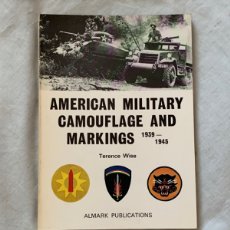 Militaria: LIBRO AMERICAN MILITARY CAMOUFLAGE AND MARKINGS 1939 - 1945