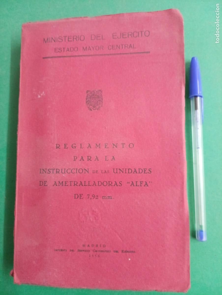 Militaria: Antiguo libro Reglamento para la Instrucci&oacute;n de las Unidades Ametralladoras &rdquo;ALFA&rdquo; de 7,92 mm.