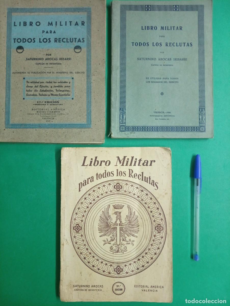 Militaria: Lote de 3 antiguos libros LIBRO MILITAR PARA TODOS LOS RECLUTAS ( 1932-1942-1956 ).