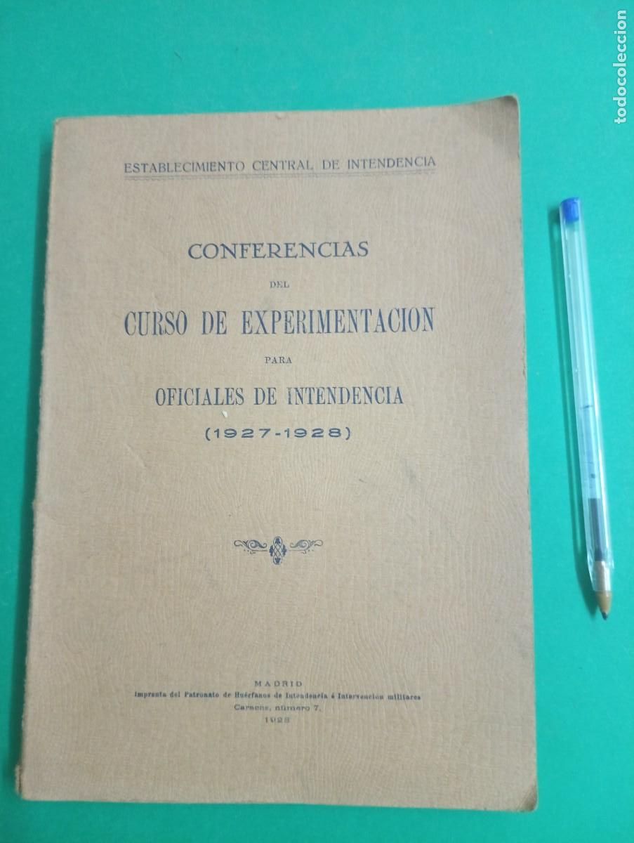 Military Antiques: Antiguo libro CONFERENCIAS DEL CURSO DE EXPERIMENTACION PARA OFICIALES INTENDENCIA 1927-28