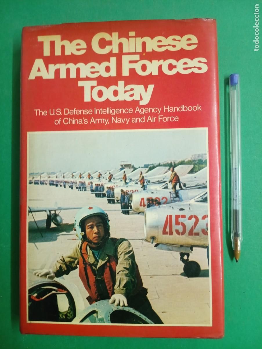 Military Antiques: Antiguo libro LAS FUERZAS ARMADAS CHINAS HOY. Arms and Armour Press. London 1979.