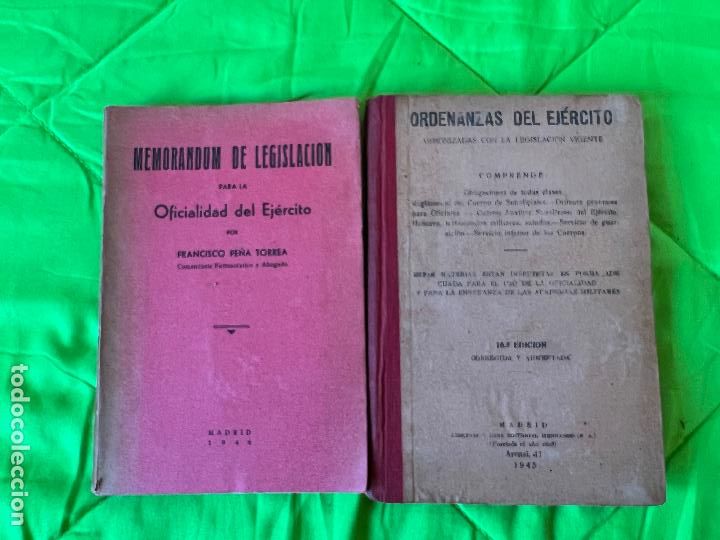 Militaria: ORDENANZAS DEL EJERCITO 1945 MEMORANDUM DE LEGISLACION PARA LA OFICIALIDAD