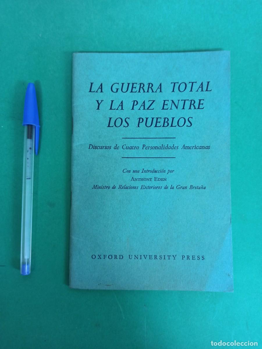 Militaria: Antiguo libro librito La Guerra Total y la paz entre los Pueblos. 1943. II guerra mundial