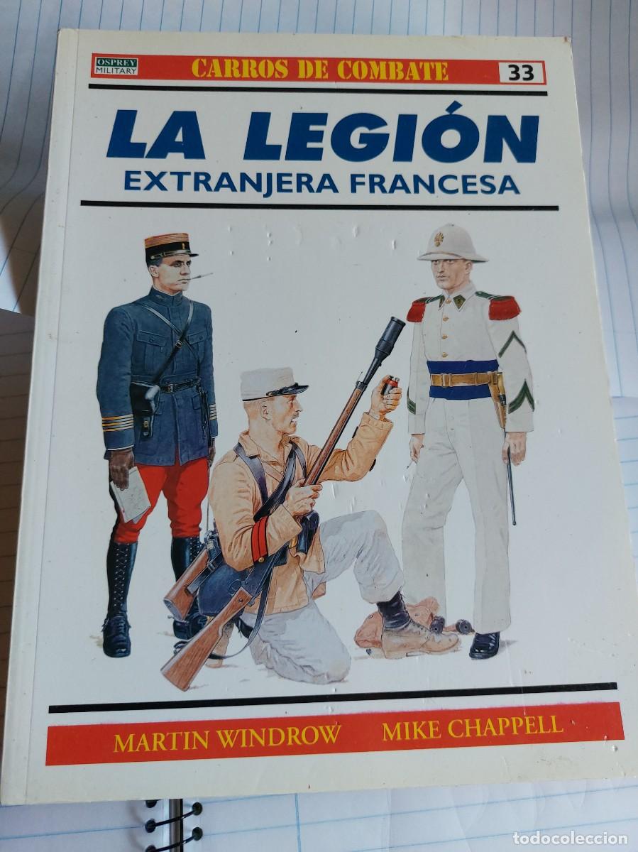 Militaria: LA LEGION EXTRANJERA FRANCESA. OSPREY.