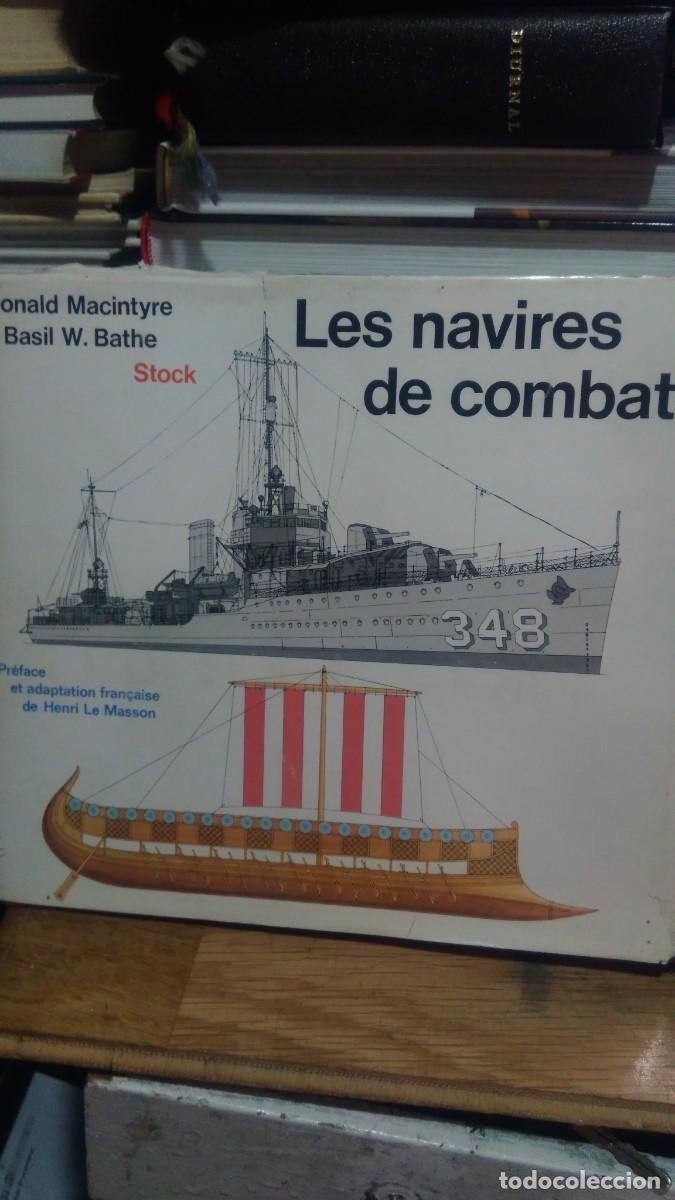 Militaria: LOS NAV&Iacute;OS DE COMBATE A TRAV&Eacute;S DE LOS A&Ntilde;OS, DONALD MACINTRYE Y BASIL W. BATHE,
