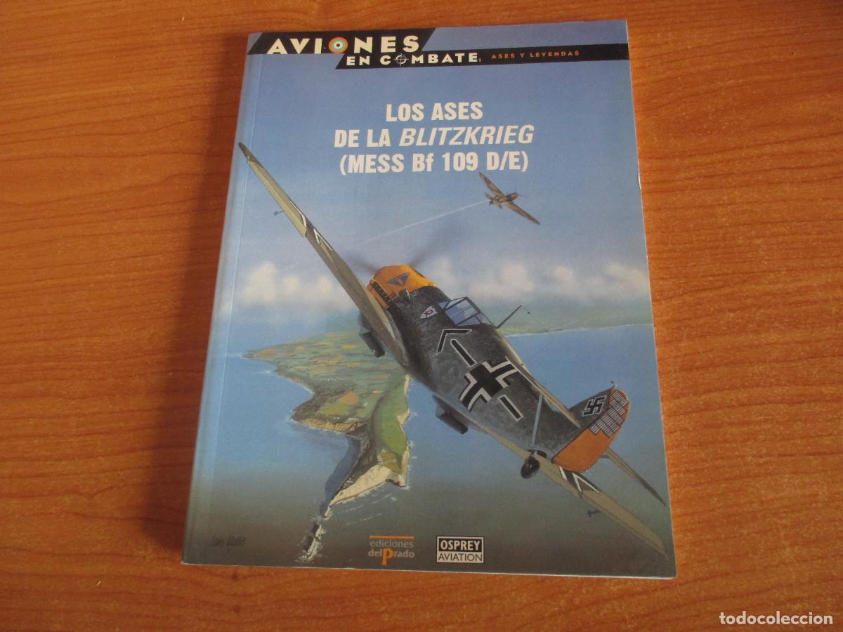 Militaria: OSPREY: AVIONES EN COMBATE N&ordm; 1, LOS ASES DE LA BLITZKRIEG (MESS BF 109 D/E) DE LA 2&ordf; GUERRA MUNDIAL