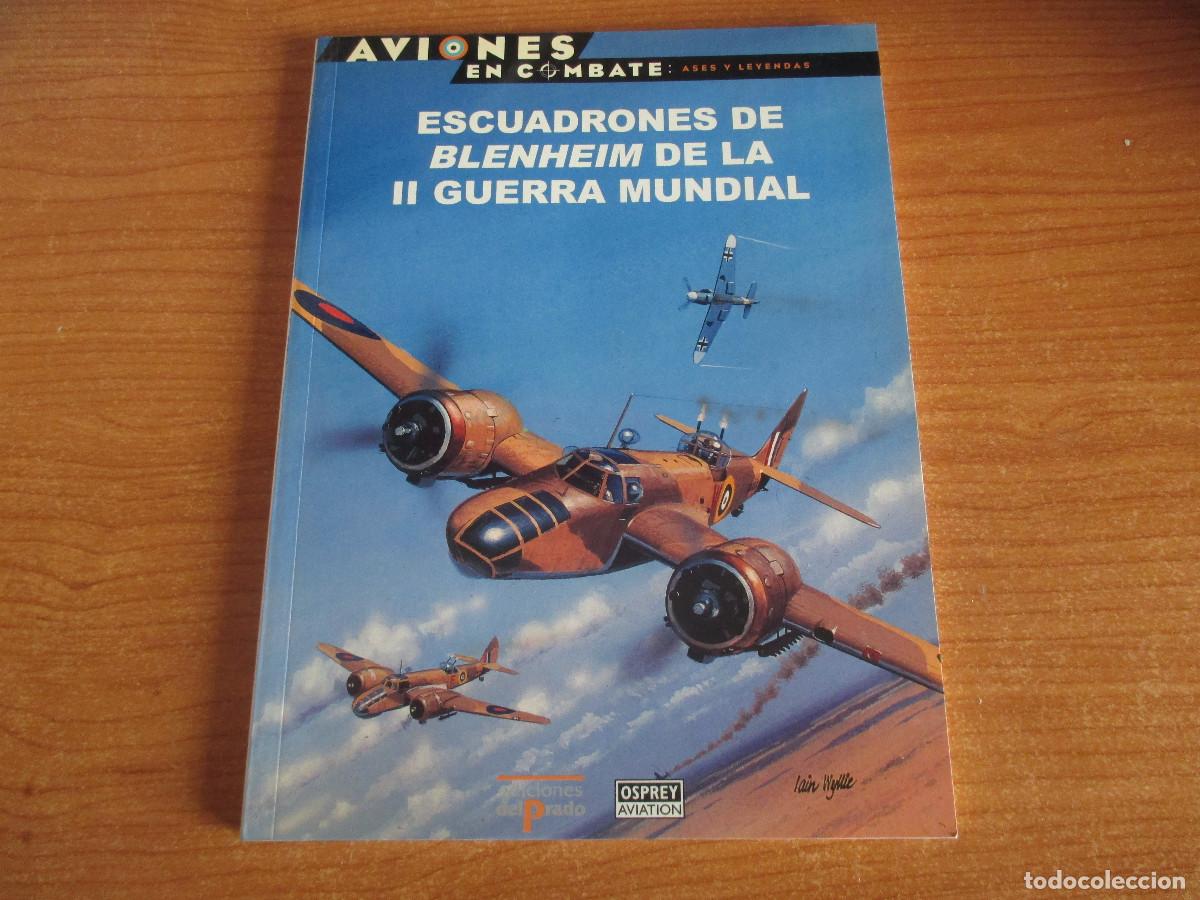 Militaria: OSPREY: AVIONES EN COMBATE N&ordm; 30 , ESCUADRONES DE BLENHEIM DE LA 2&ordf; GUERRA MUNDIAL