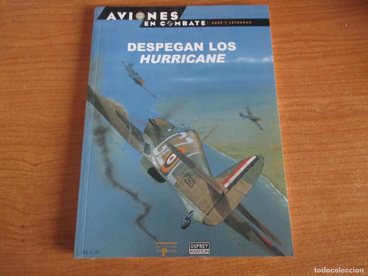 Militaria: OSPREY: AVIONES EN COMBATE N&ordm; 2 , DESPEGAN LOS HURRICANE