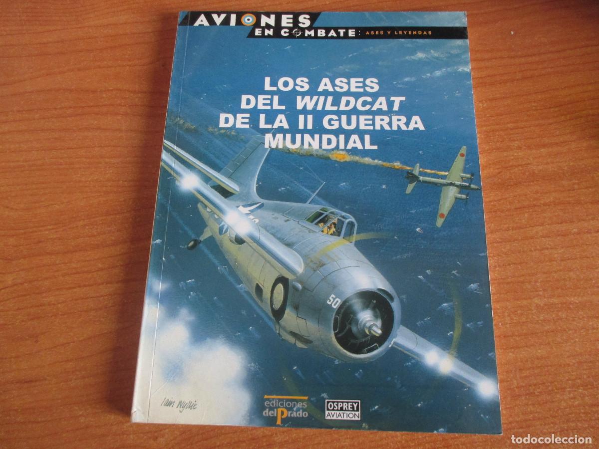 Militaria: OSPREY: AVIONES EN COMBATE N&ordm; 12 , LOS ASES DEL WILDCAT DE LA 2&ordf; GUERRA MUNDIAL