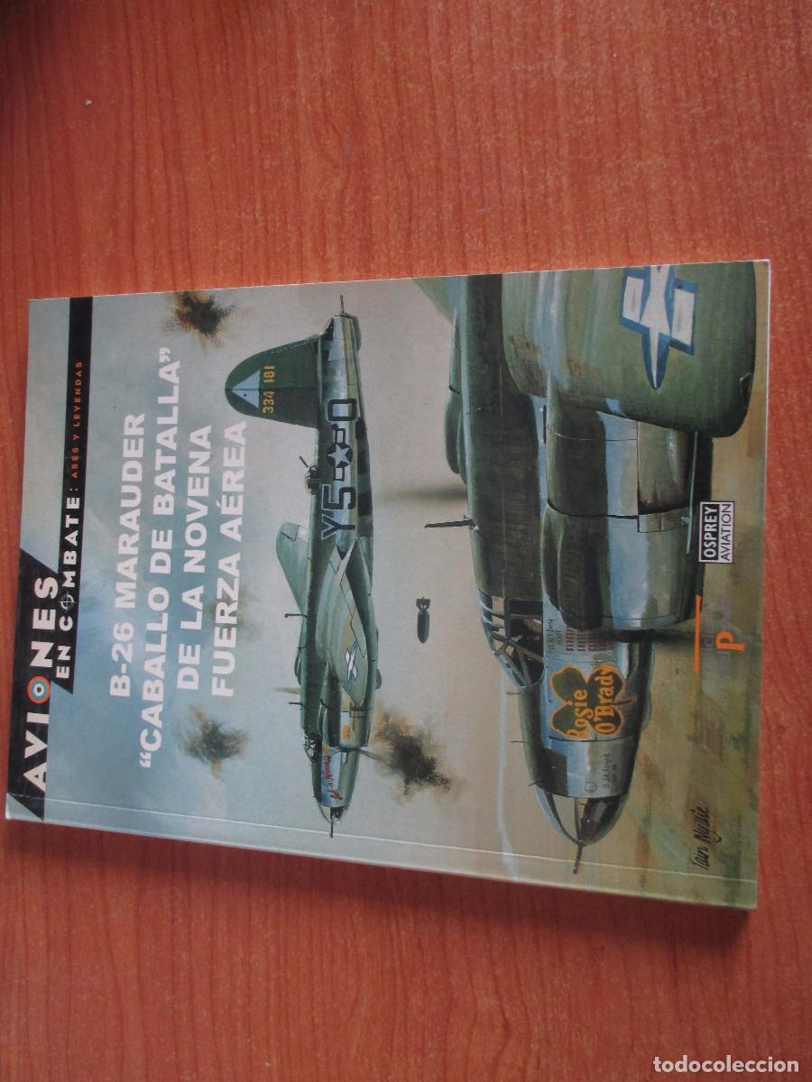 Militaria: OSPREY: AVIONES EN COMBATE N&ordm; 25 , B-26 MARAUDER CABALLO DE BATALLA DE LA NOVENA FUERZA AEREA
