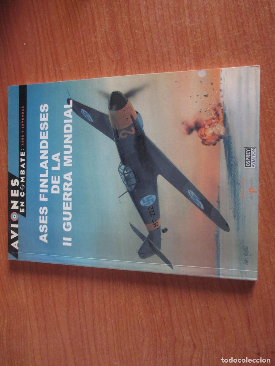 Militaria: OSPREY: AVIONES EN COMBATE N&ordm; 32 , LOS ASES FINLANDESES DE LA 2&ordf; GUERRA MUNDIAL