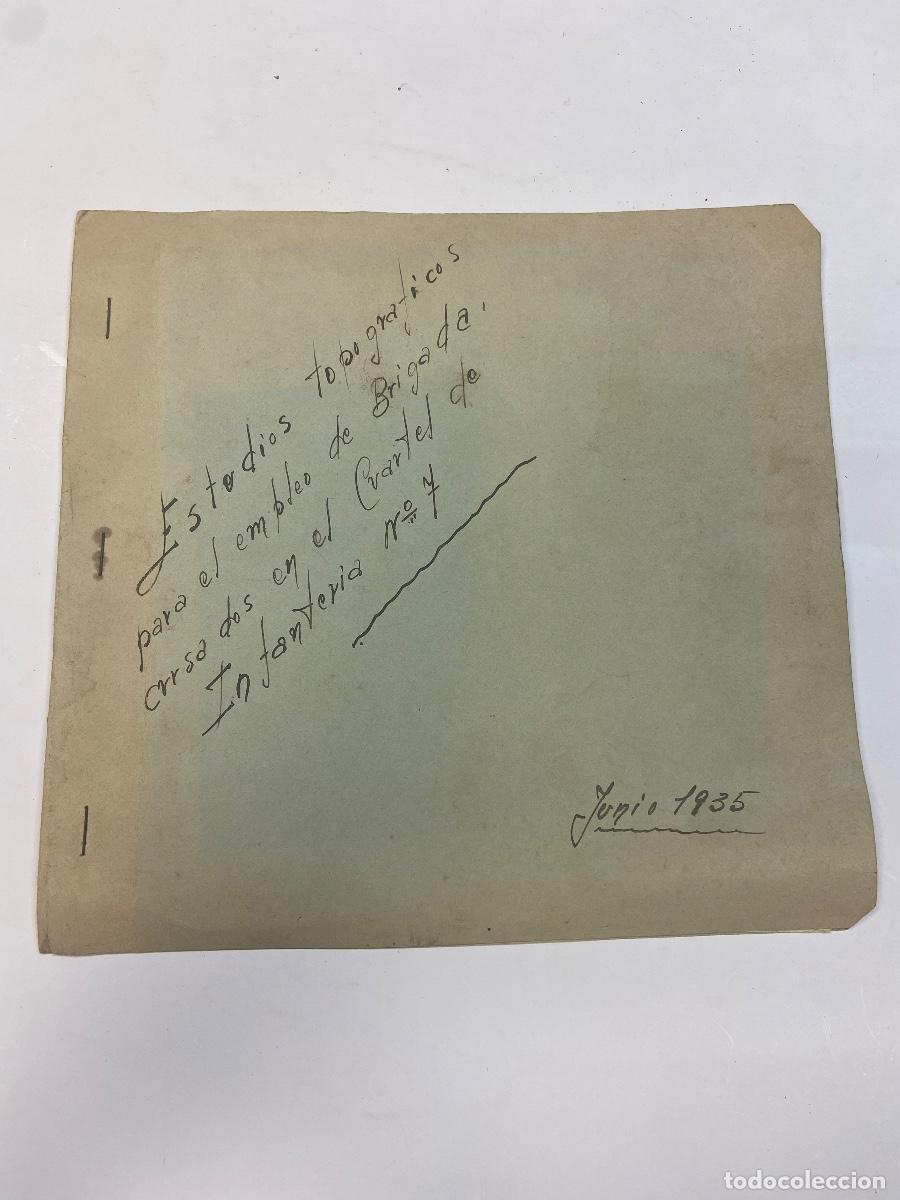 Militaria: JUNIO 1935, ESTUDIOS TOPOGR&Aacute;FICOS PARA EL EMPLEO DE BRIGADA, CURSO 2 EN EL CUARTEL DE INFANTER&Iacute;A N&ordm;7