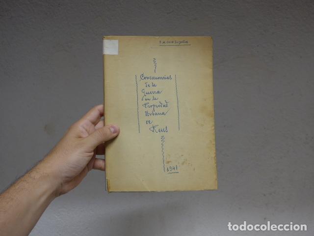 Militaria: Antiguo libro Consecuencias de la guerra en la propiedad urbana de Reus, 1941, guerra civil.