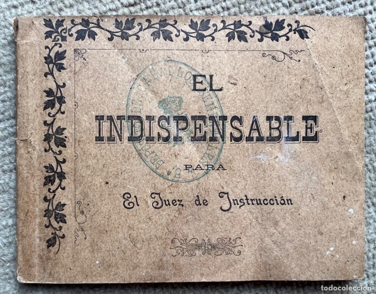 Militaria: EL INDISPENSABLE PARA EL JUEZ DE INSTRUCCION MILITAR - A&Ntilde;O 1906 - COMANDANTE ILDEFONSO PASTOR RICO
