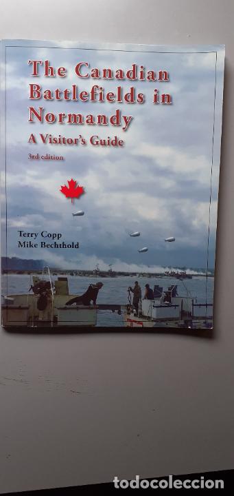 Militaria: the canadian battlefields in normandy