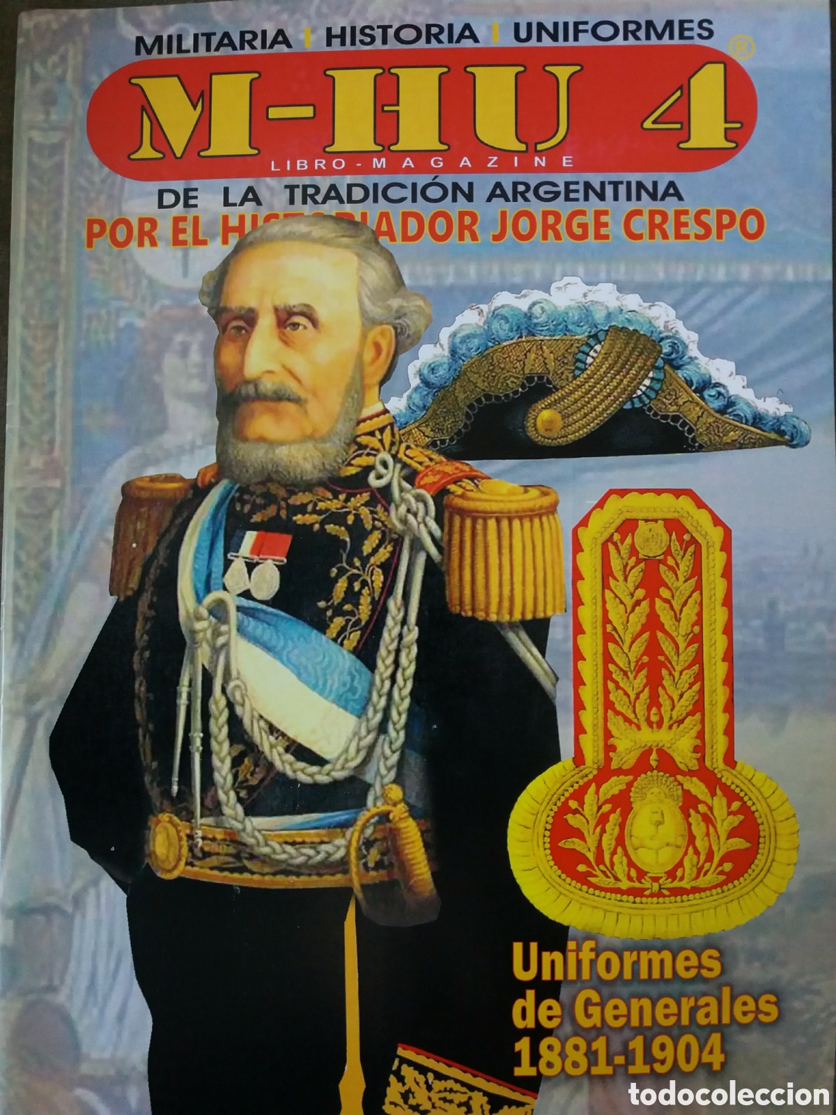 Militaria: Very nice full colour magazine uniformes generales ejercito argentino 1881- 1904