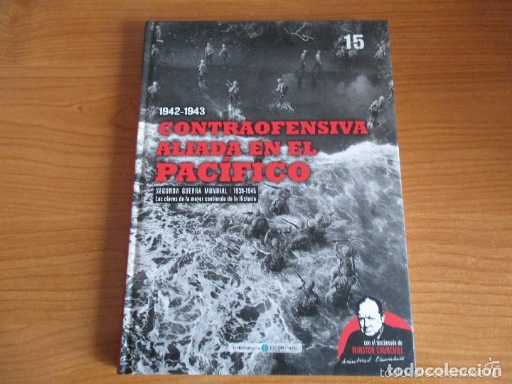 Militaria: BIBLIOTECA EL MUNDO: SEGUNDA GUERRA MUNDIAL N&ordm; 15: CONTRAOFENSIVA ALIADA EN EL PACIFICO