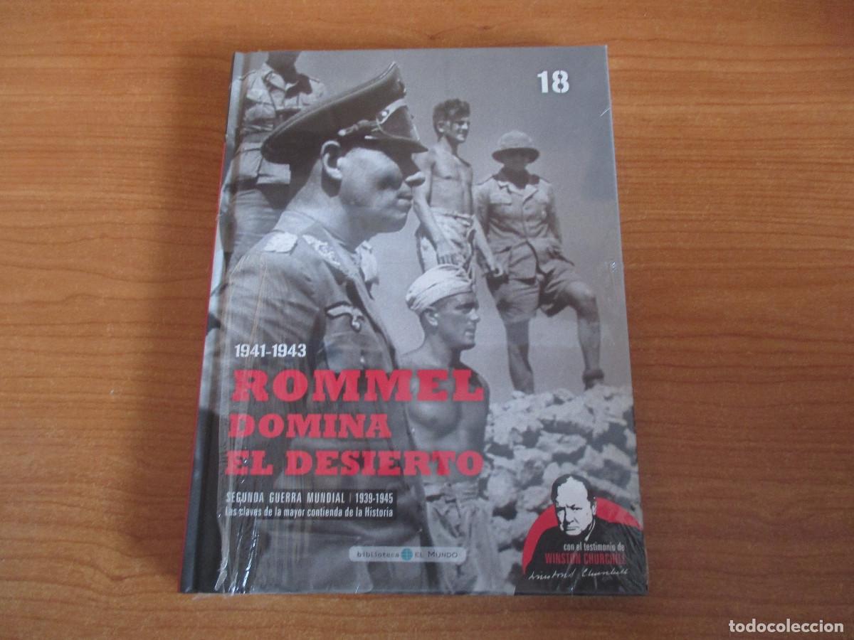 Militaria: BIBLIOTECA EL MUNDO: SEGUNDA GUERRA MUNDIAL N&ordm; 18: ROMMEL DOMINA EL DESIERTO